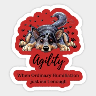 Cattledog agility humiliation Sticker